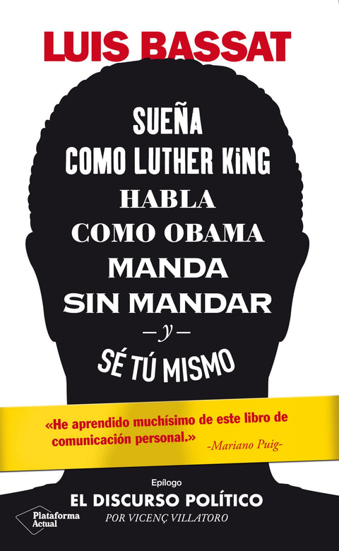  Sueña como Luther King, habla como Obama, manda sin mandar y sé tú mismo 