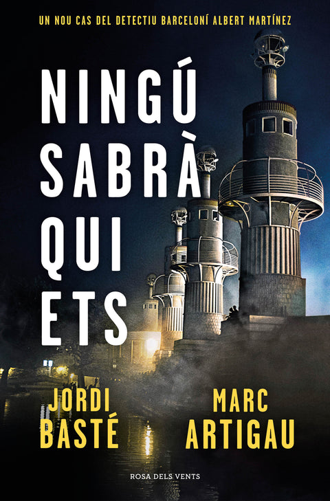  Ningú sabrà qui ets (Detectiu Albert Martínez 3) 