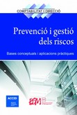  PREVENCIÓ I GESTIÓ DELS RISCOS 