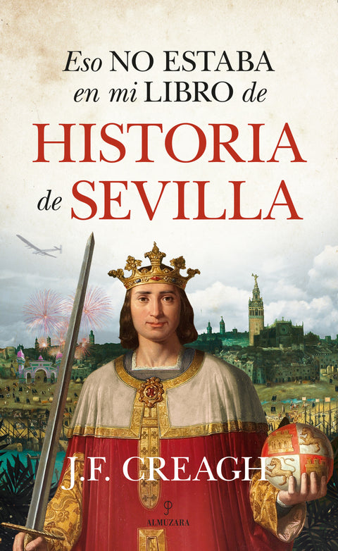  Eso no estaba en mi libro de Historia de Sevilla 