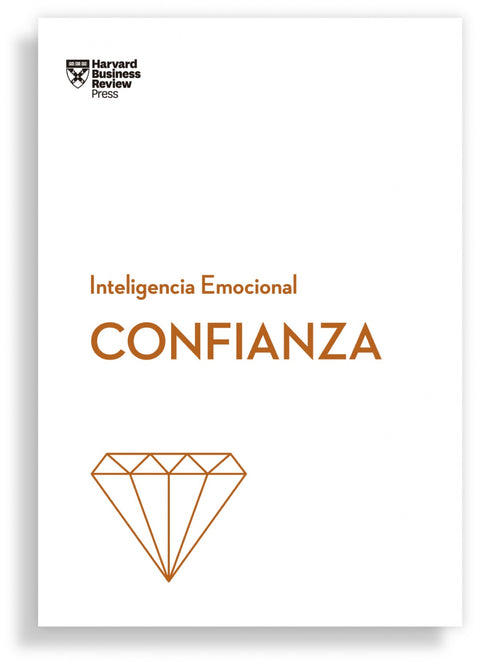  Confianza. Serie Inteligencia Emocional HBR 