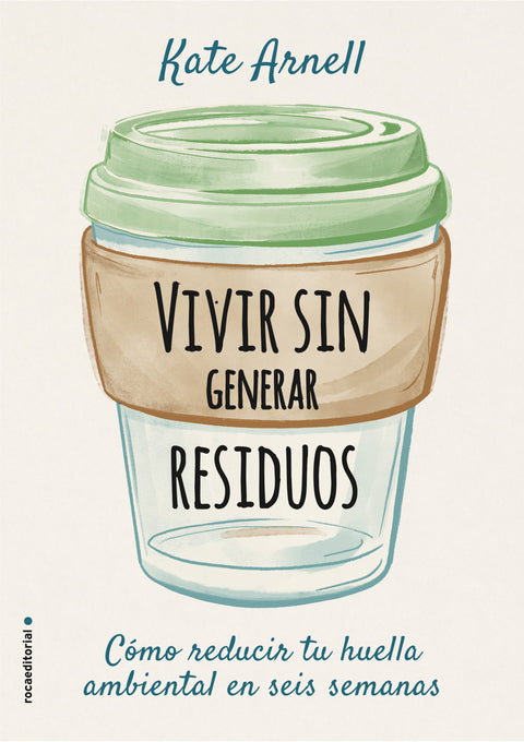  Vivir sin generar residuos 