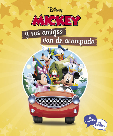  Mickey y sus amigos van de acampada. Te cuento, me cuentas (Te cuento, me cuentas una historia Disney) 