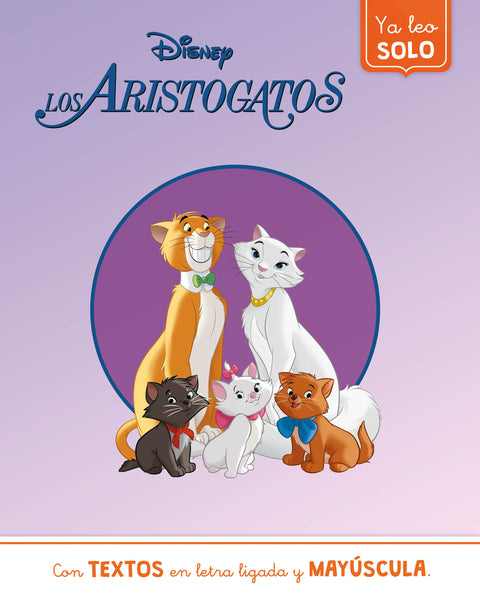  Los Aristogatos. Ya leo solo (Disney. Lectoescritura) 
