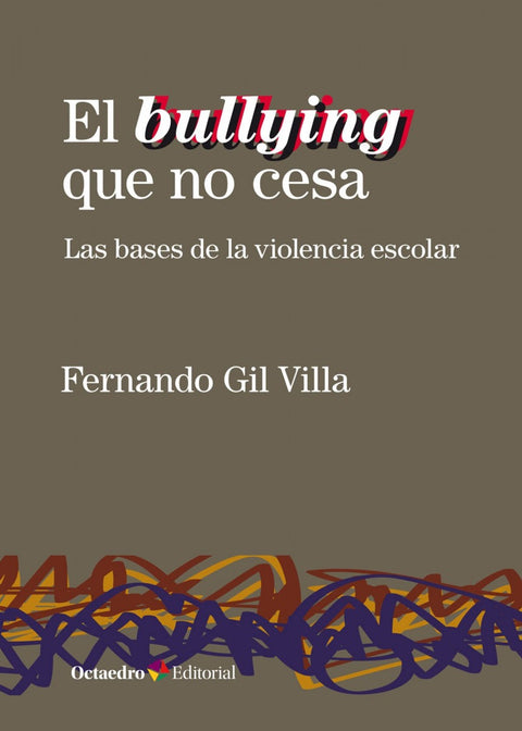  El bullying que no cesa 