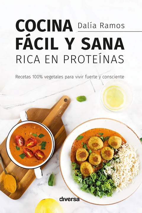  Cocina fácil y sana rica en proteínas 