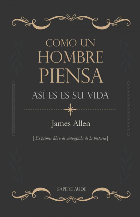  Como un hombre piensa, así es su vida 