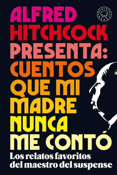  Alfred Hitchcock presenta: cuentos que mi madre nunca me contó 