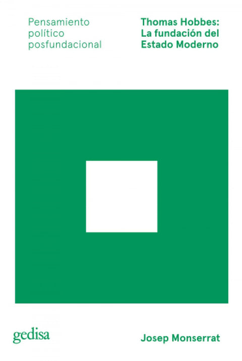  Thomas Hobbes: La fundación del Estado Moderno 
