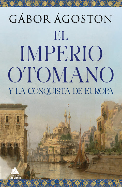  El Impero otomano y la conquista de Europa 