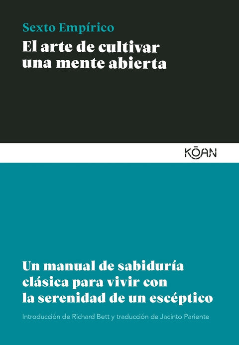  El arte de cultivar una mente abierta 