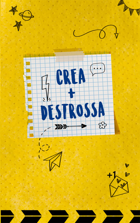  Crea + Destrossa 