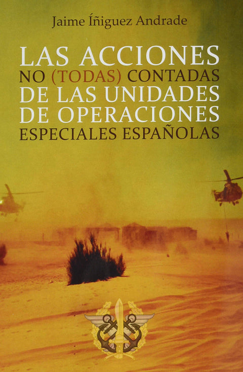  Las acciones no (todas) contadas de las unidades de operaciones especiales españolas 