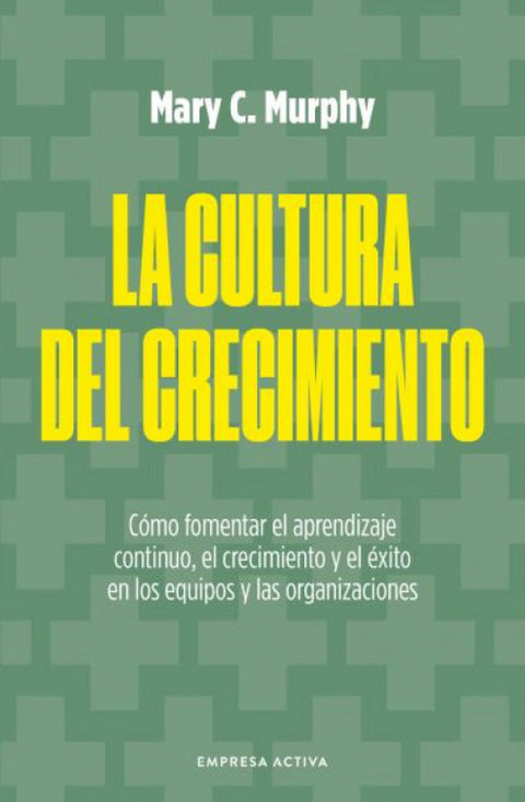  La cultura del crecimiento 