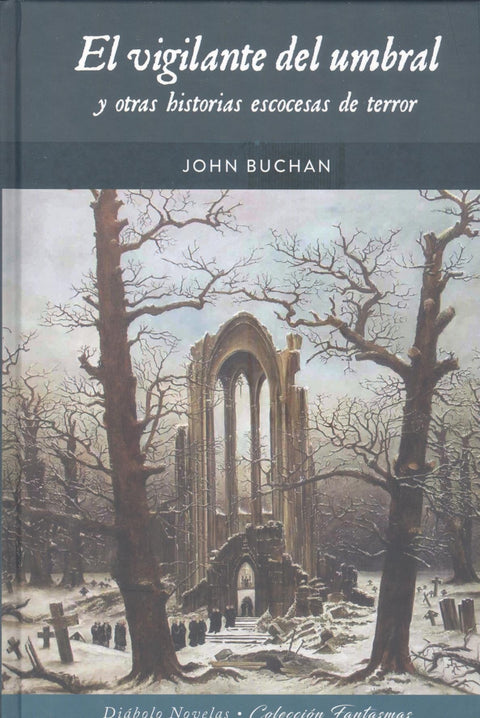  EL VIGILANTE DEL UMBRAL Y OTRAS HISTORIAS ESCOCESAS DE TERROR 