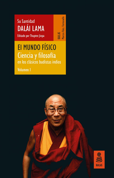  El mundo físico (Ciencia y filosofía en los clásicos budistas indios, vol. 1) 