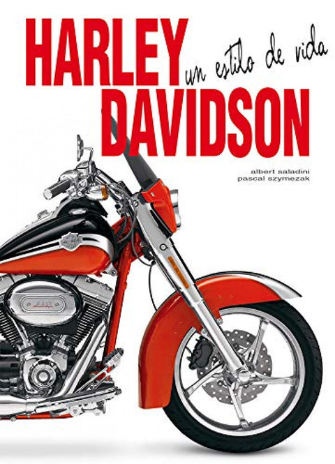  Harley-Davidson. Un estilo de vida 