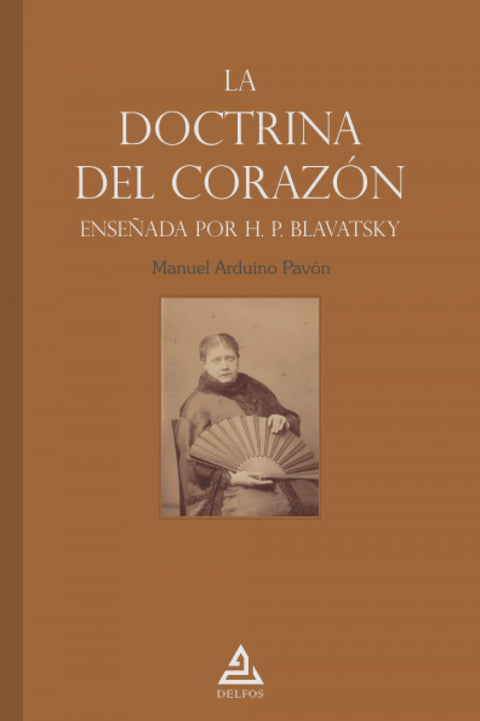  La «doctrina del corazón» enseñada por H. P. Blavatsky 