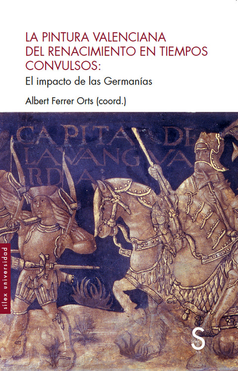  La pintura valenciana en el Renacimiento en tiempos convulsos 