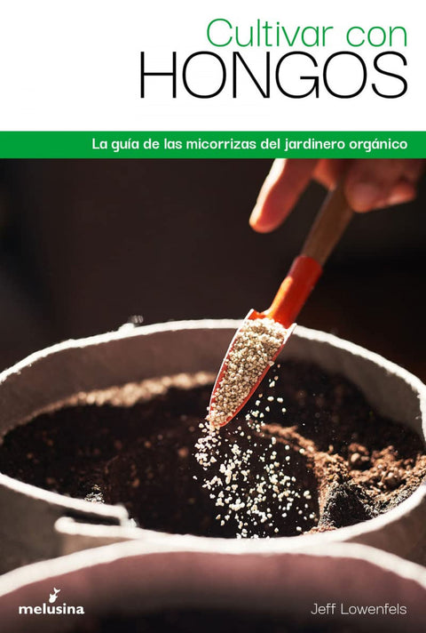  Cultivar con hongos 
