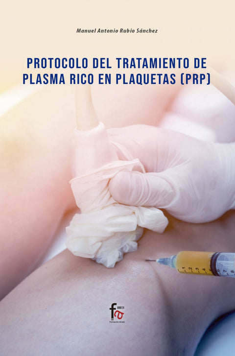  PROTOCOLO DEL TRATAMIENTO DE PLASMA RICO EN PLAQUETAS (PRP) 