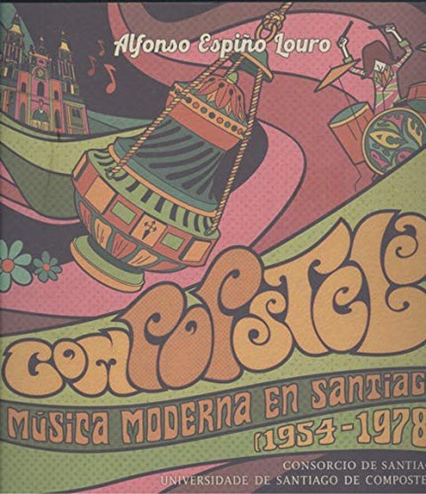  COMPOPSTELA. MUSICA MODERNA EN SANTIAGO (1954-1978) 