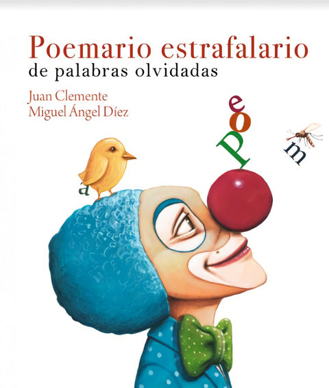  Poemario estrafalario de palabras olvidadas 
