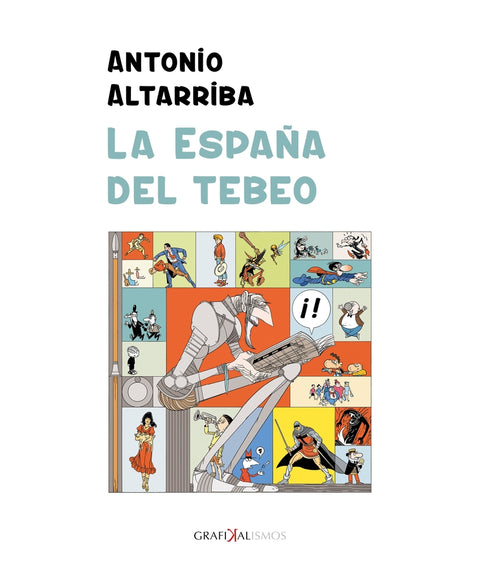  LA ESPAÑA DEL TEBEO 