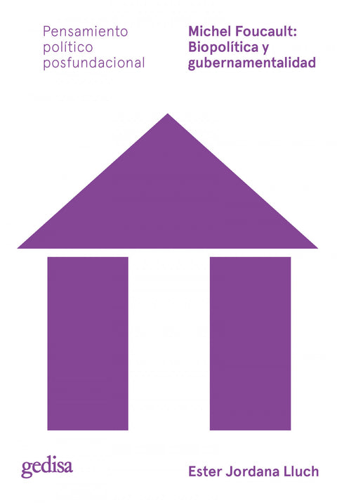  Michel Foucault: Biopolítica y gubernamentalidad 