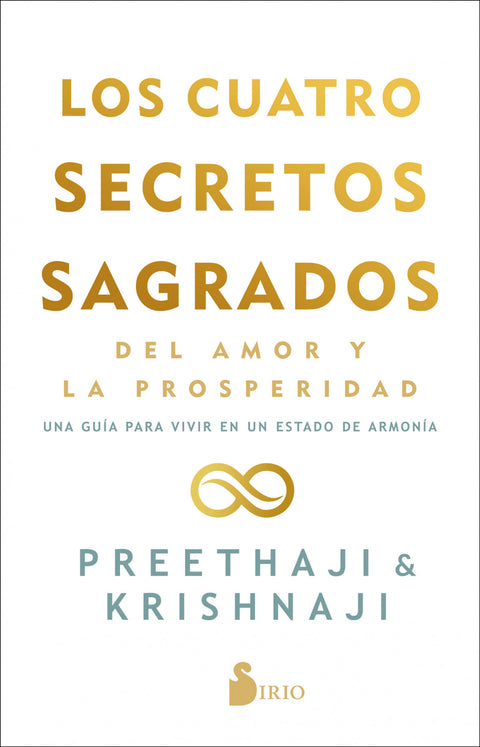  Los cuatro secretos sagrados del amor y de la prosperidad 
