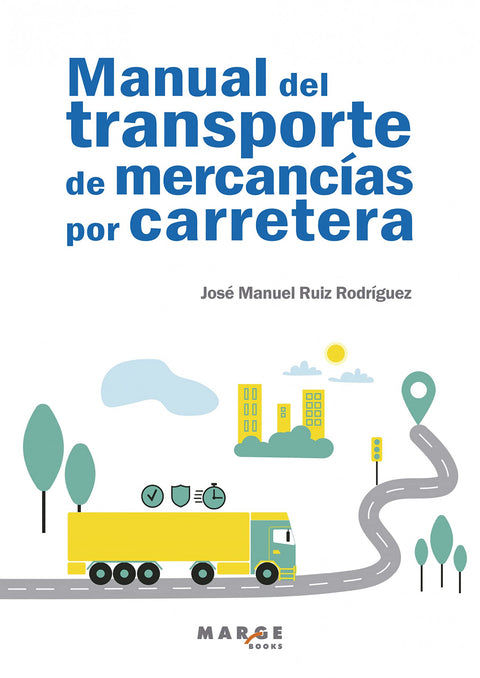  Manual del transporte de mercancías por carretera 