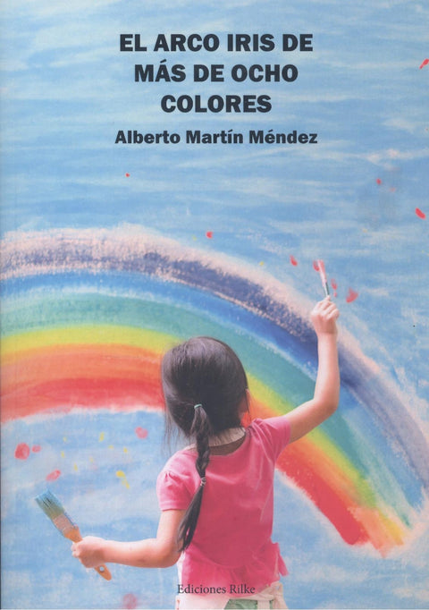  EL ARCO IRIS DE MÁS DE OCHO COLORES 