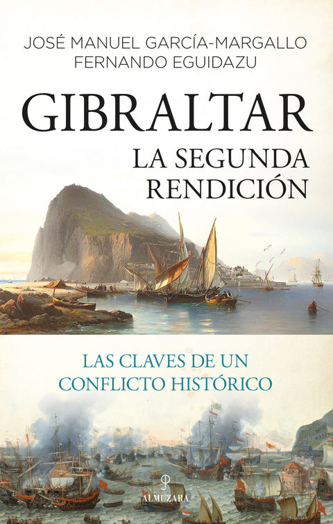  Gibraltar. La segunda rendición 