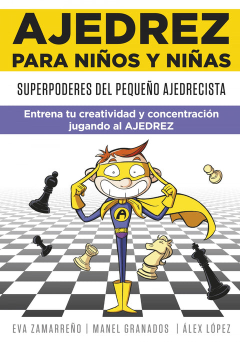  Superpoderes del pequeño ajedrecista 
