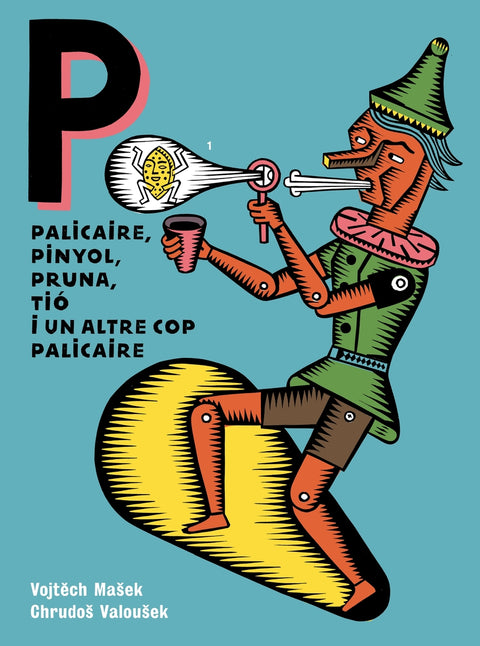  Palicaire, pinyol, pruna, tió i un altre cop palicaire 