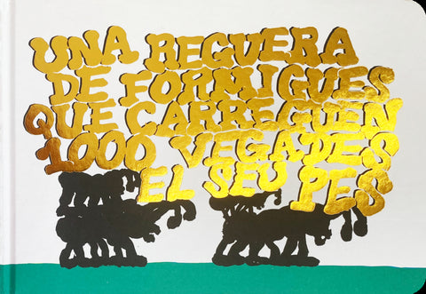  Una reguera de formigues que carreguen 1000 vegades el seu pes 