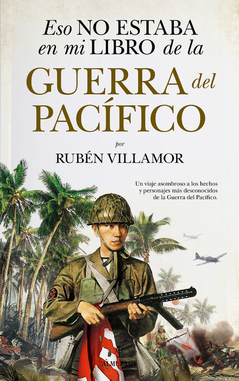  Eso no estaba en mi libro de la guerra del Pacífico 