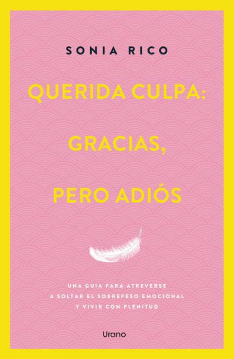 Querida culpa: gracias, pero adiós 