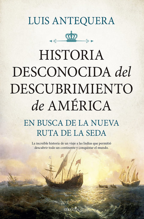  HISTORIA DESCONOCIDA DEL DESCUBRIMIENTO DE AMÉRICA 