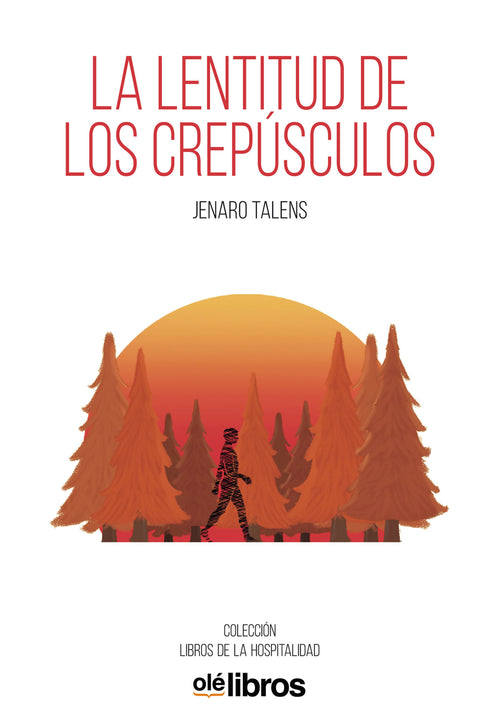  La lentitud de los crepúsculos 