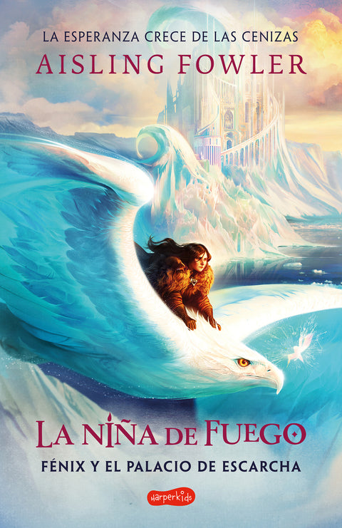  La niña de fuego: Fénix y el palacio de escarcha (Libro 2) 
