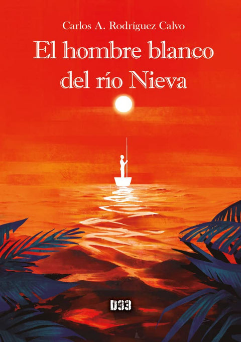  El hombre blanco del río Nieva 