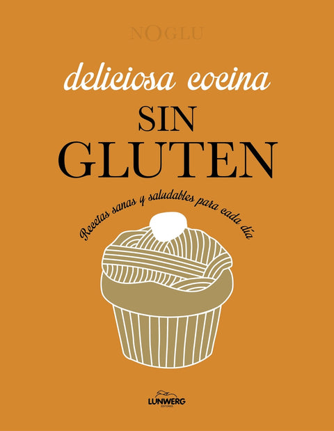  Deliciosa cocina sin gluten 