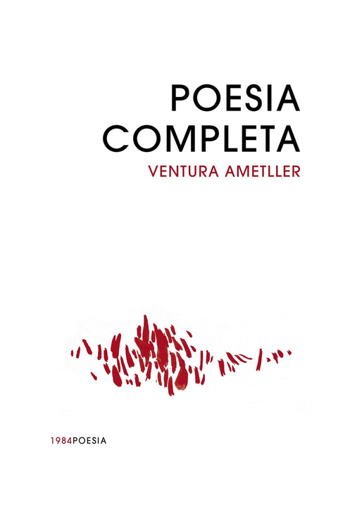  POESÍA COMPLETA VENTURA AMETLLER - VOL. 1 Y 2 