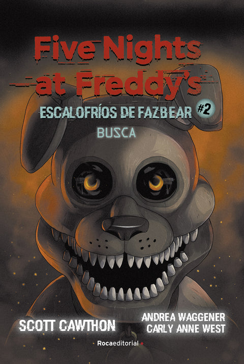  Five Nights at Freddy's. Escalofríos de Fazbear #2. Busca 