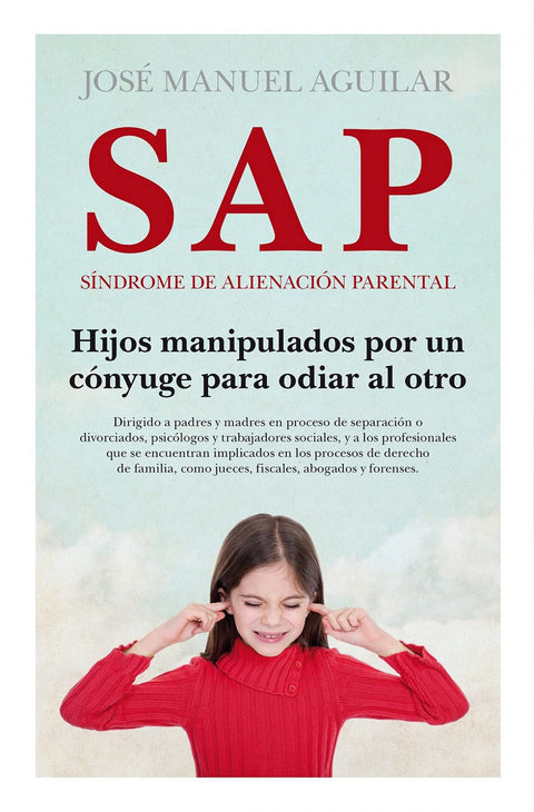  SAP. SÍNDROME DE ALIENACIÓN PARENTAL (N.E) (B) 