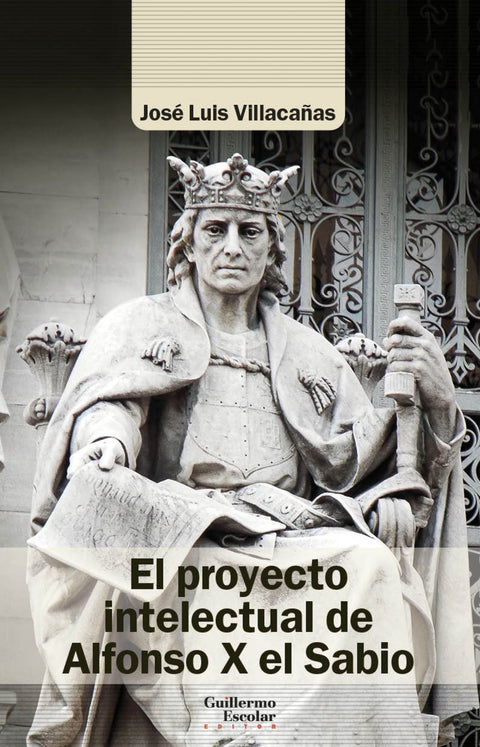  El proyecto intelectual de Alfonso X el Sabio 