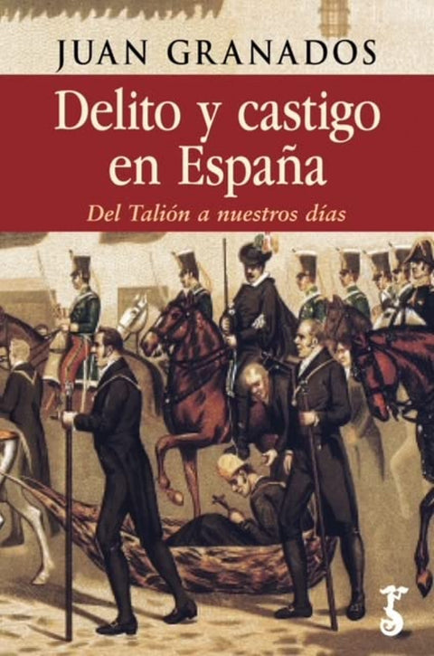  DELITO Y CASTIGO EN ESPAÑA 