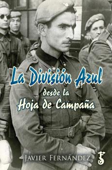  DIVISIÓN AZUL DESDE LA HOJA DE CAMPAÑA, LA 