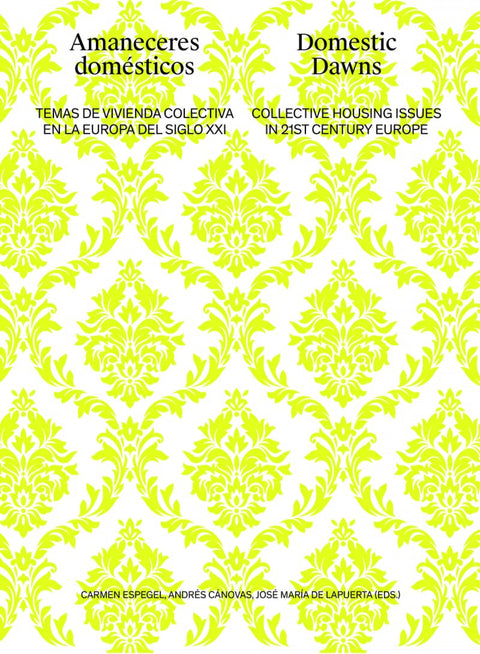  AMANECERES DOMESTICOS. DOMESTIC DAWNS 